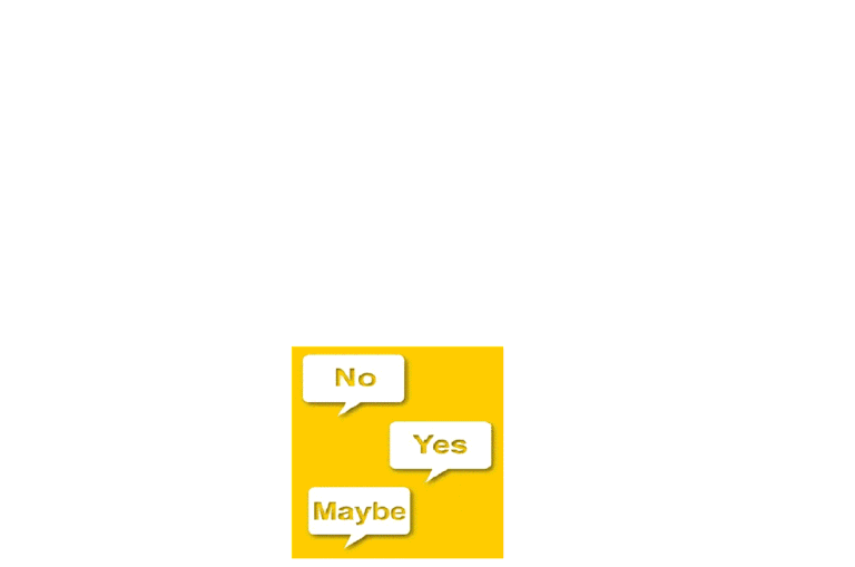 yes no maybe